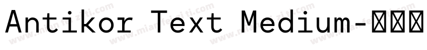 Antikor Text Medium字体转换